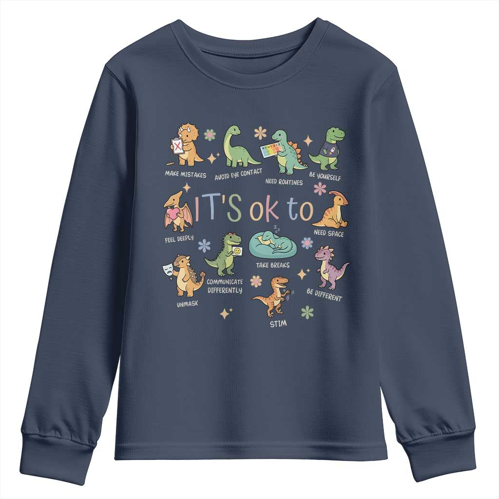 Dinosaur Autism Support Youth Sweatshirt It Is Okay to Be Different Dino Lover