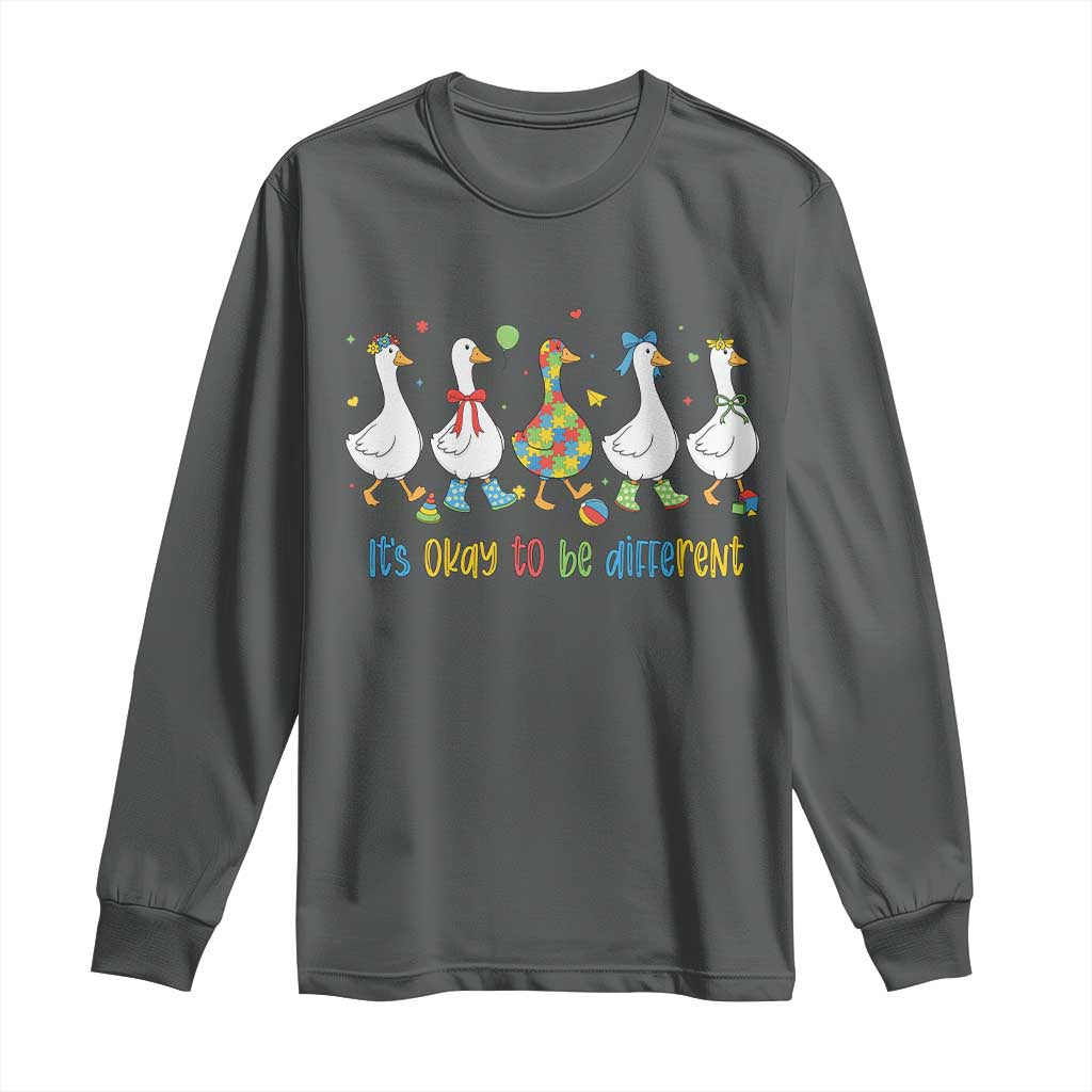 Funny Autistic Goose Long Sleeve Shirt It Is Okay To Be Different Autism Awareness