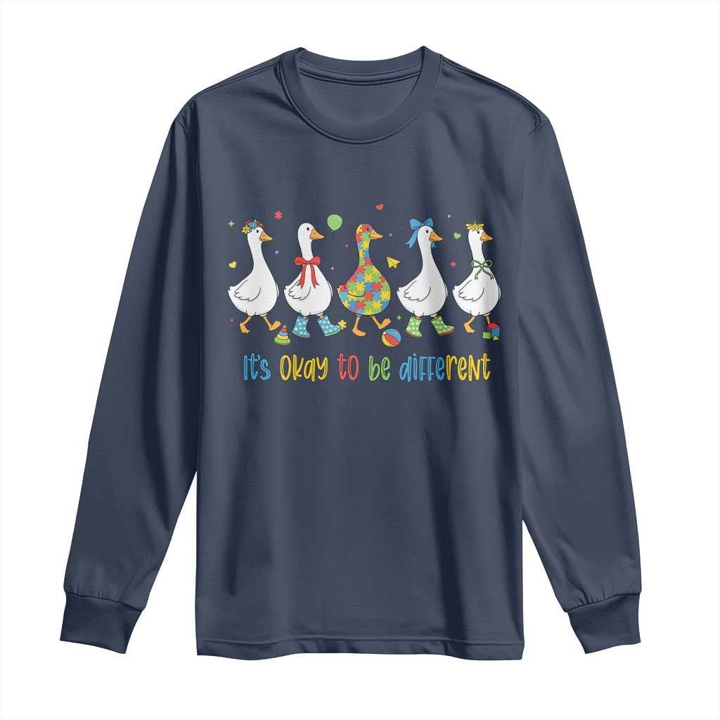 Funny Autistic Goose Long Sleeve Shirt It Is Okay To Be Different Autism Awareness
