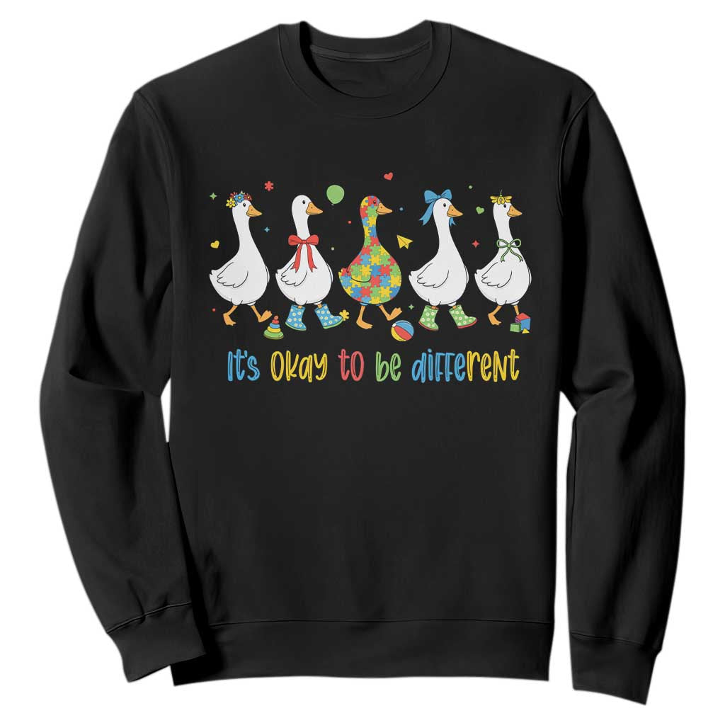 Funny Autistic Goose Sweatshirt It Is Okay To Be Different Autism Awareness