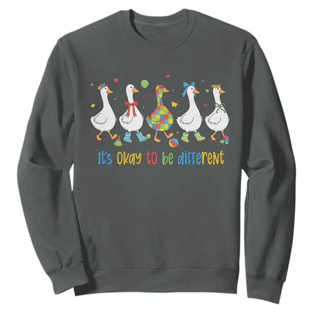 Funny Autistic Goose Sweatshirt It Is Okay To Be Different Autism Awareness