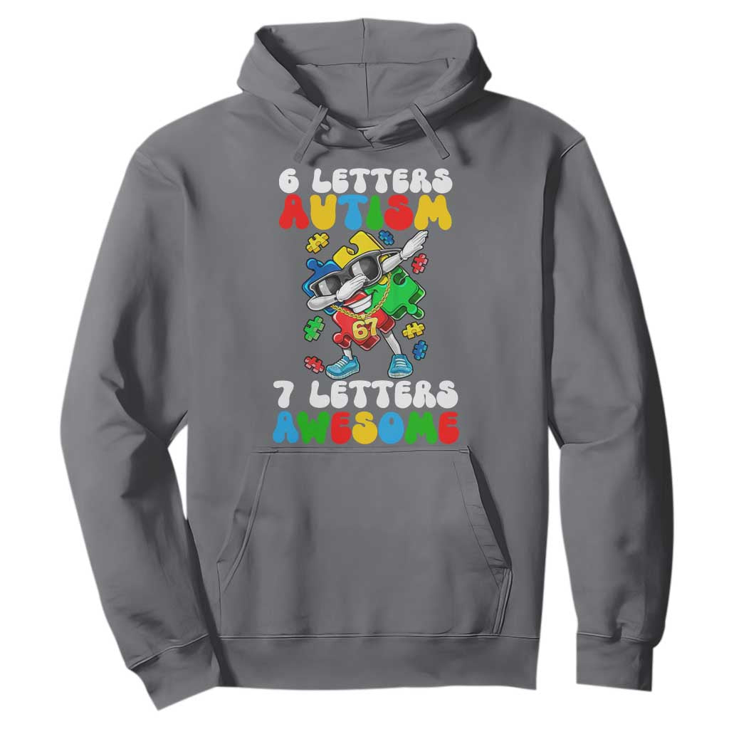 Funny 67 Autism Awareness Hoodie 6 Letters Autism 7 Letters Awesome Dabbing Puzzle