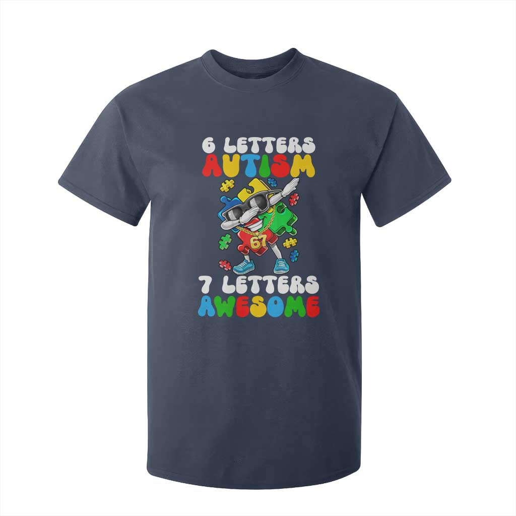 Funny 67 Autism Awareness T Shirt For Kid 6 Letters Autism 7 Letters Awesome Dabbing Puzzle