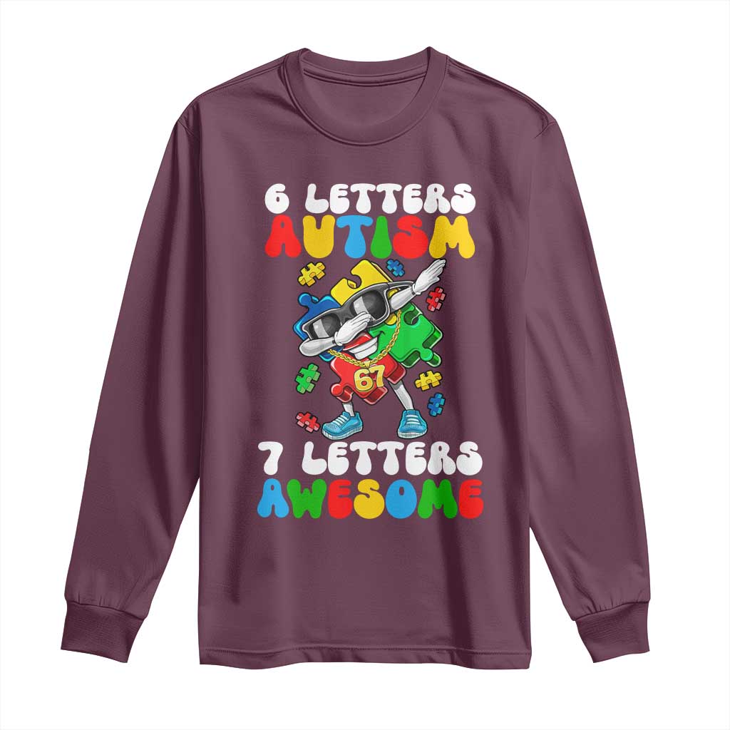 Funny 67 Autism Awareness Long Sleeve Shirt 6 Letters Autism 7 Letters Awesome Dabbing Puzzle