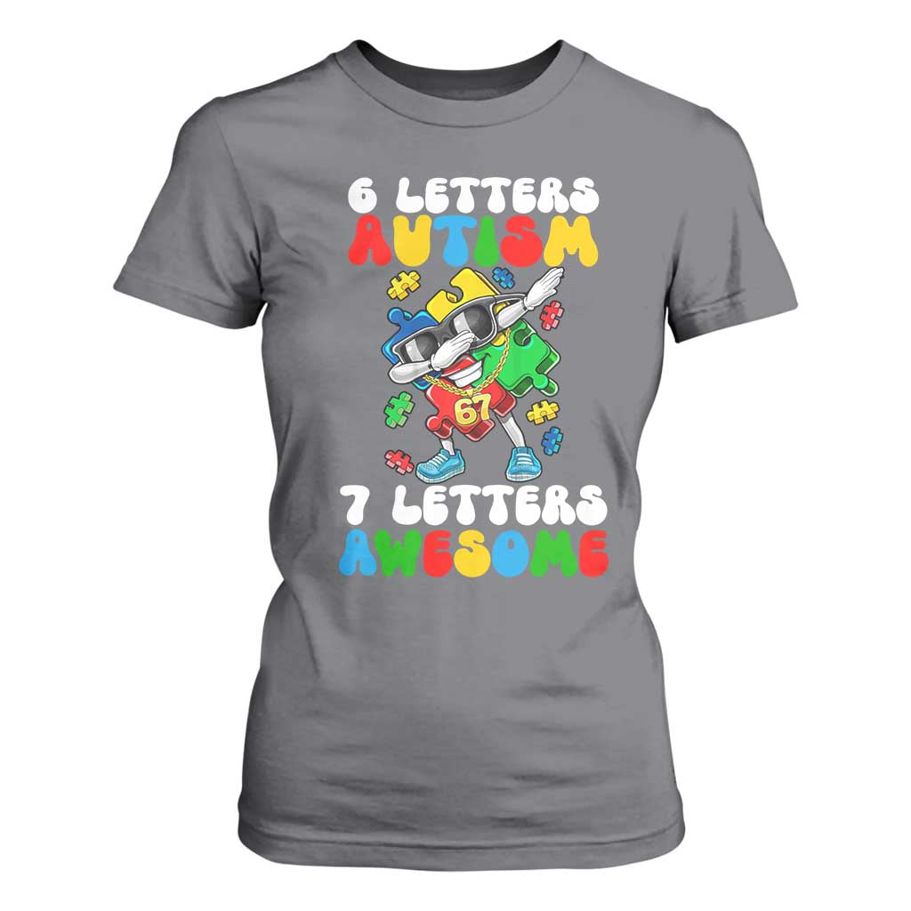 Funny 67 Autism Awareness T Shirt For Women 6 Letters Autism 7 Letters Awesome Dabbing Puzzle