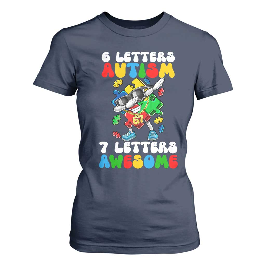 Funny 67 Autism Awareness T Shirt For Women 6 Letters Autism 7 Letters Awesome Dabbing Puzzle
