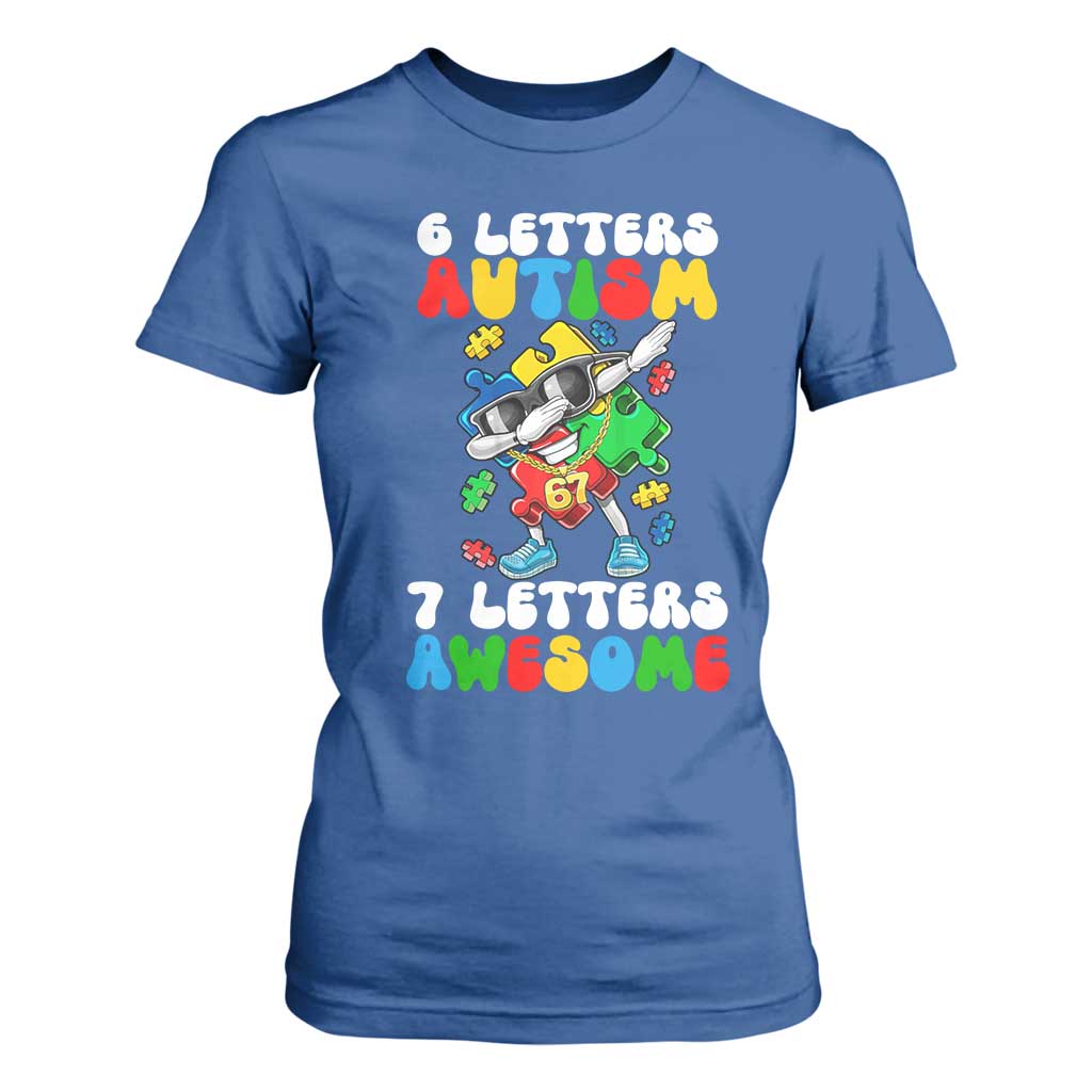 Funny 67 Autism Awareness T Shirt For Women 6 Letters Autism 7 Letters Awesome Dabbing Puzzle