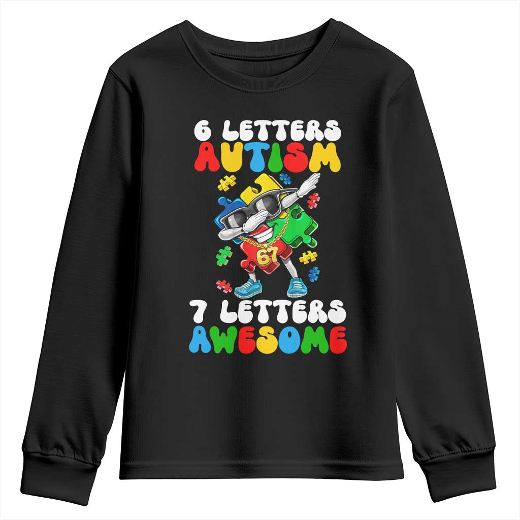 Funny 67 Autism Awareness Youth Sweatshirt 6 Letters Autism 7 Letters Awesome Dabbing Puzzle