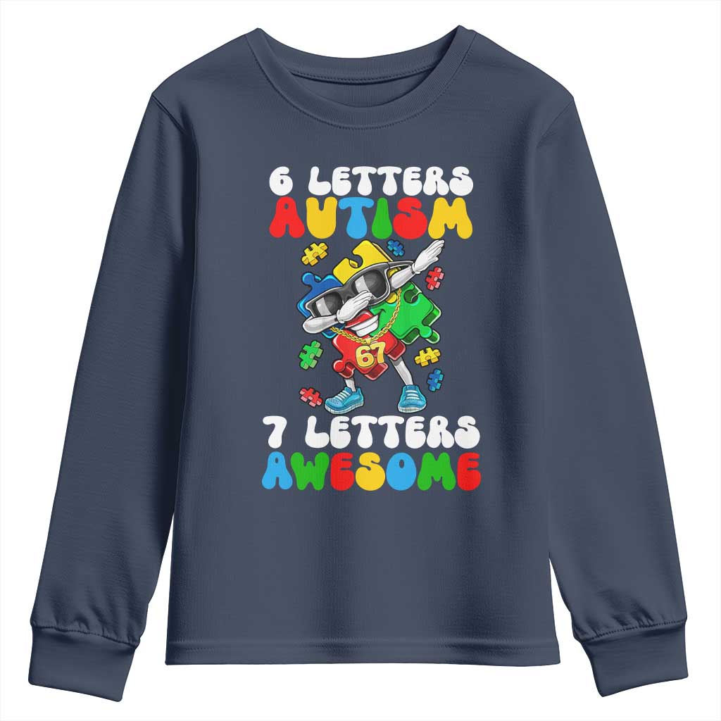 Funny 67 Autism Awareness Youth Sweatshirt 6 Letters Autism 7 Letters Awesome Dabbing Puzzle