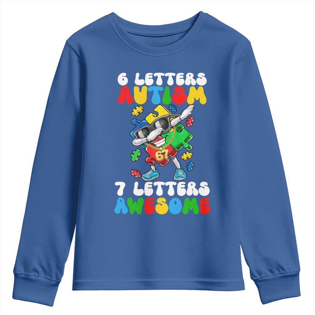 Funny 67 Autism Awareness Youth Sweatshirt 6 Letters Autism 7 Letters Awesome Dabbing Puzzle
