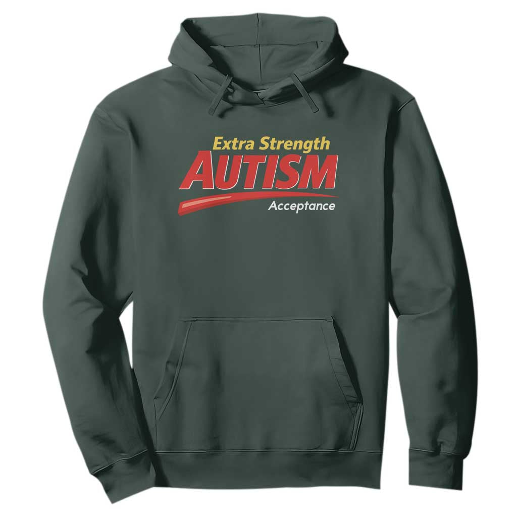 Funny Extra Strength Autism Acceptance Inappropriate Autism Meme Hoodie