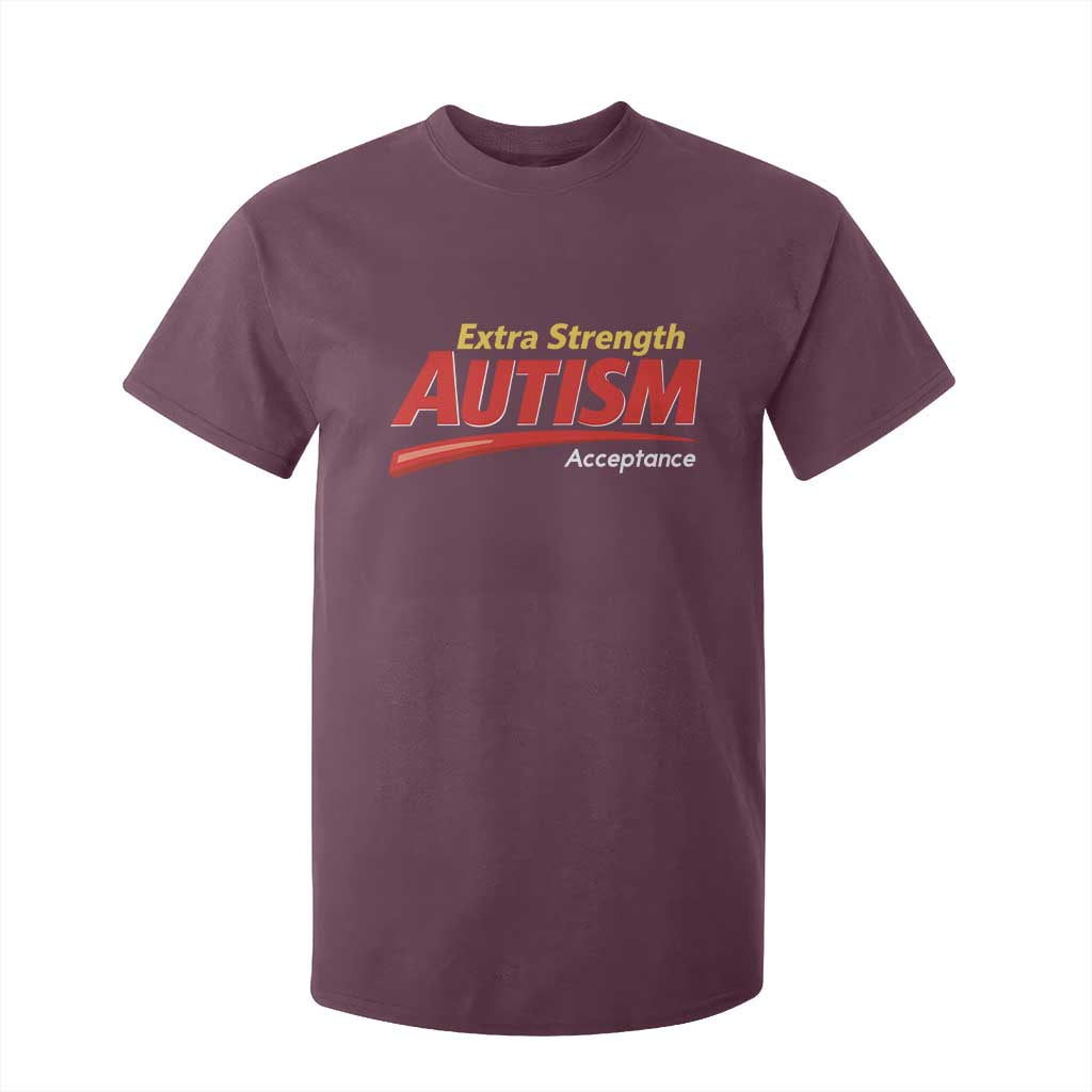 Funny Extra Strength Autism Acceptance Inappropriate Autism Meme T Shirt For Kid