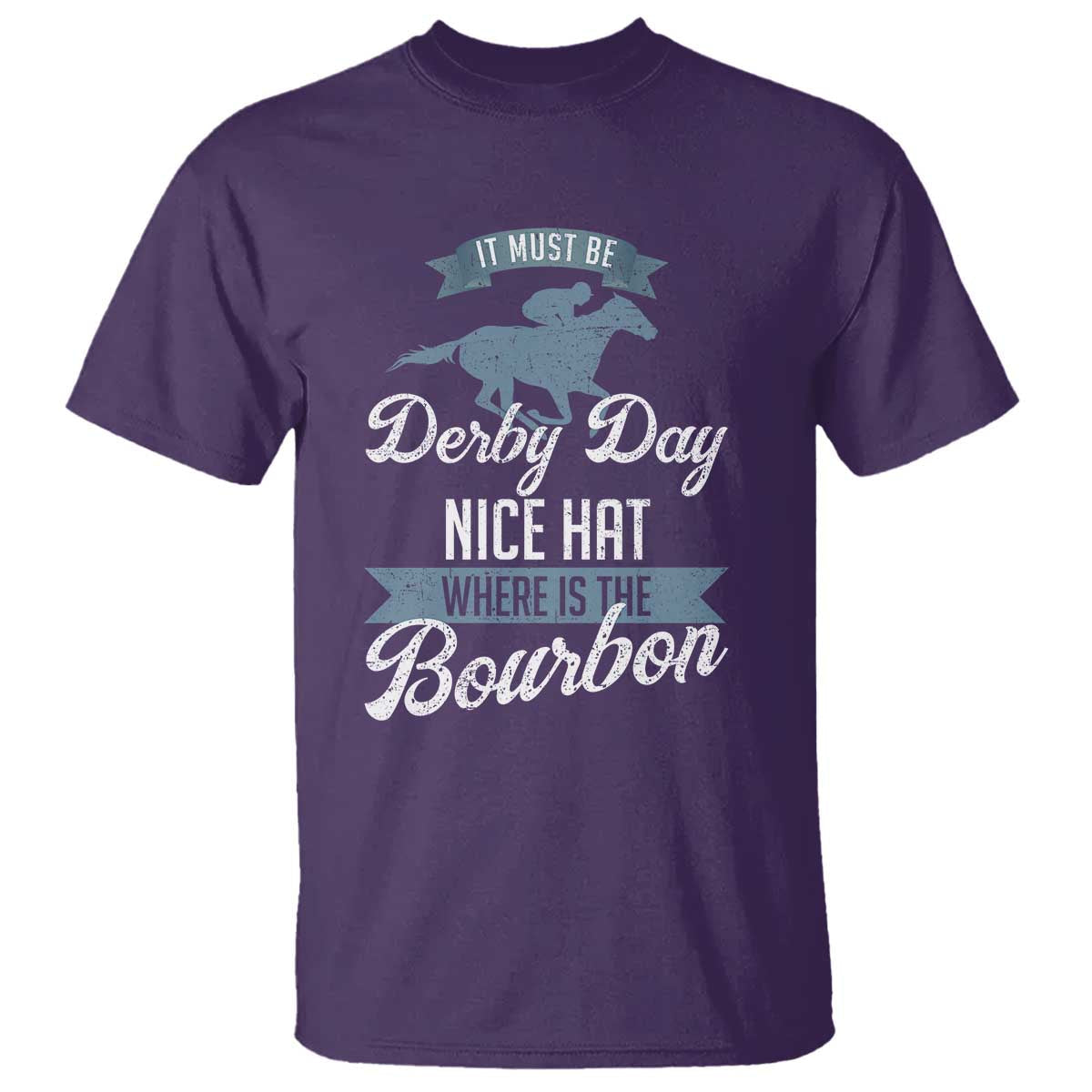 funny-it-must-be-derby-day-nice-hat-where-is-the-bourbon-t-shirt-horse-racing