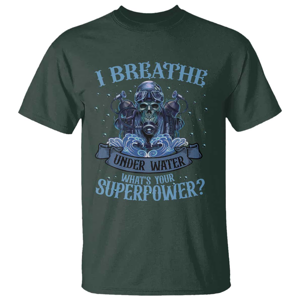 scuba-diving-t-shirt-i-breathe-underwater-whats-your-superpower-skull