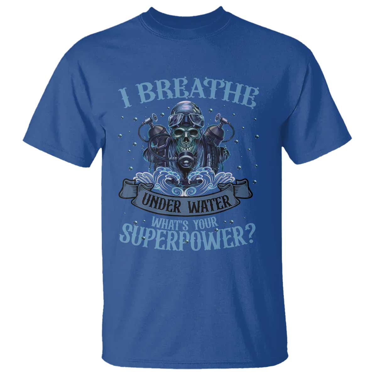 scuba-diving-t-shirt-i-breathe-underwater-whats-your-superpower-skull