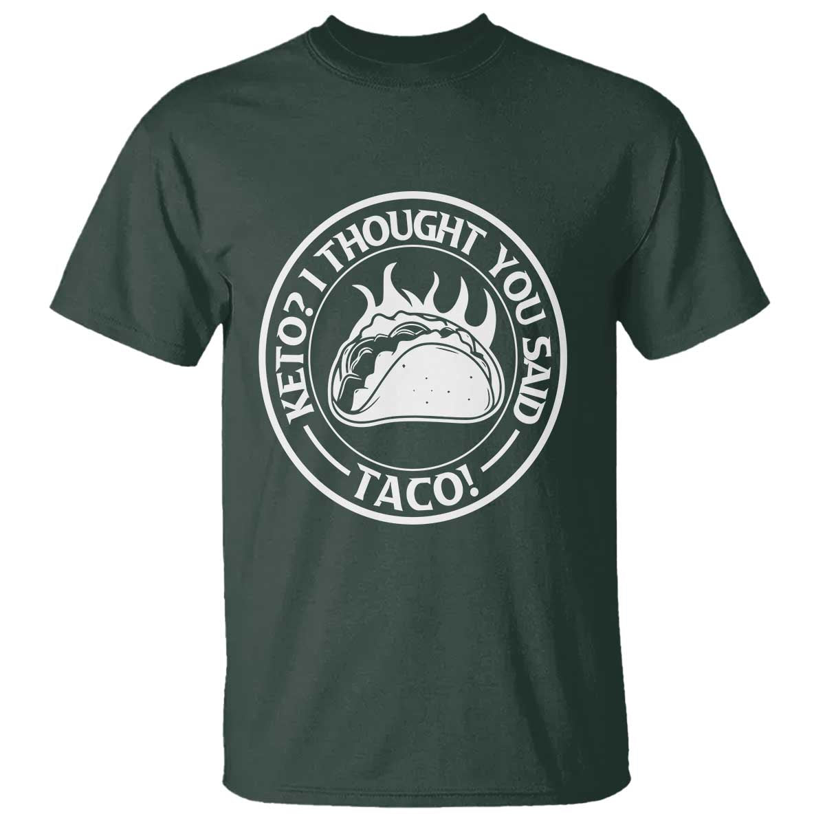 tacos-lover-t-shirt-keto-i-thought-you-said-taco