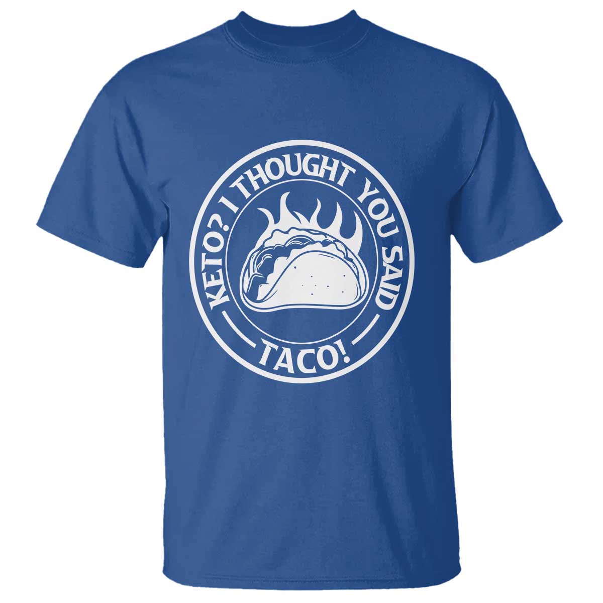 tacos-lover-t-shirt-keto-i-thought-you-said-taco