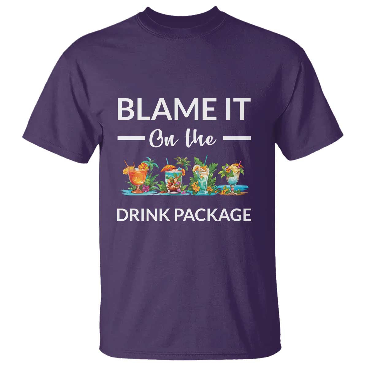 funny-cruise-drinks-t-shirt-blame-it-on-the-drink-package-alcohol-cocktail