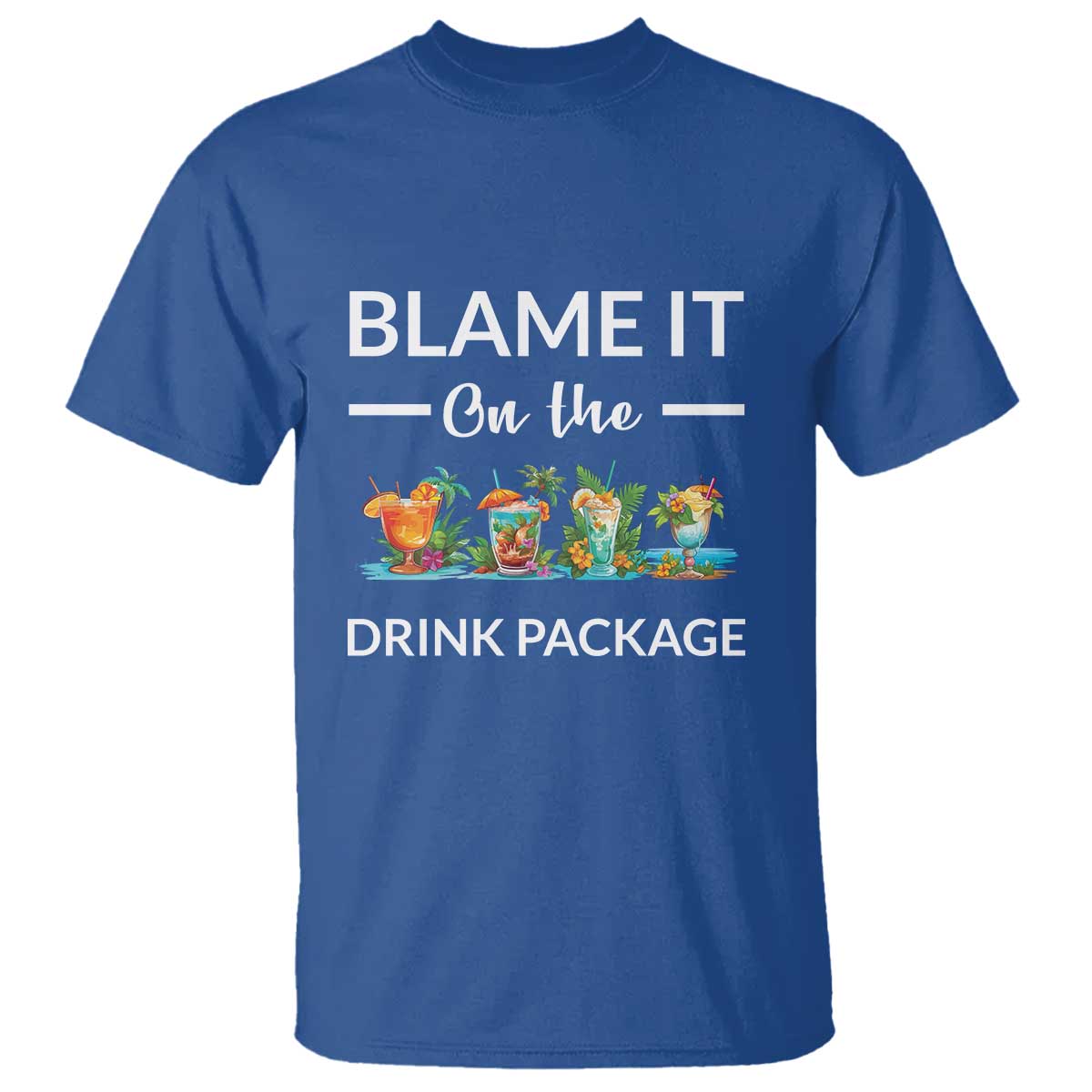 funny-cruise-drinks-t-shirt-blame-it-on-the-drink-package-alcohol-cocktail