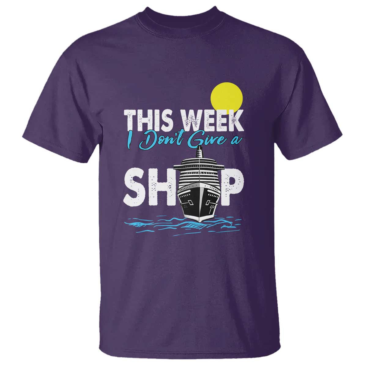 cruise-trips-t-shirt-this-week-i-dont-give-a-ship-vacation