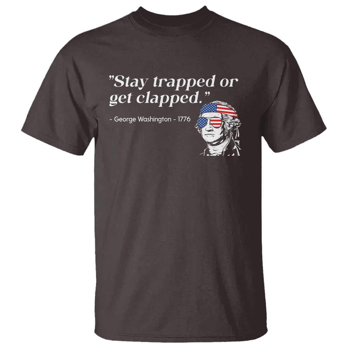 funny-4th-of-july-t-shirt-stay-strapped-or-get-clapped