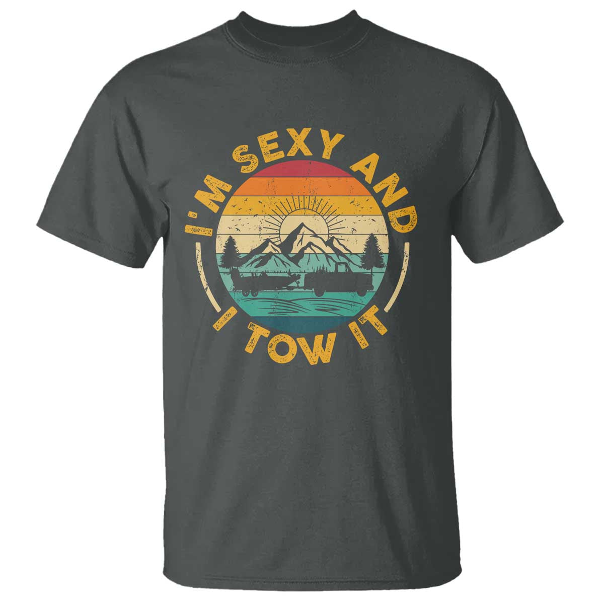 camper-t-shirt-im-sexy-and-i-tow-it-trailer-rv-camping