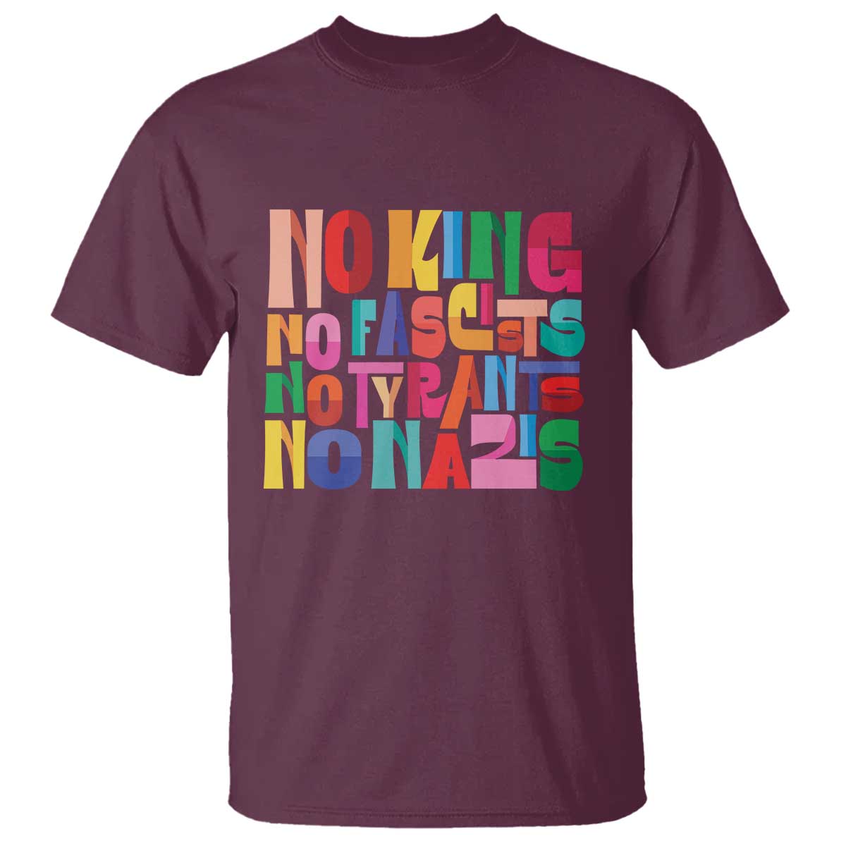 funny-no-king-no-fascists-no-tyrants-no-nazis-t-shirt-colorful-geometric