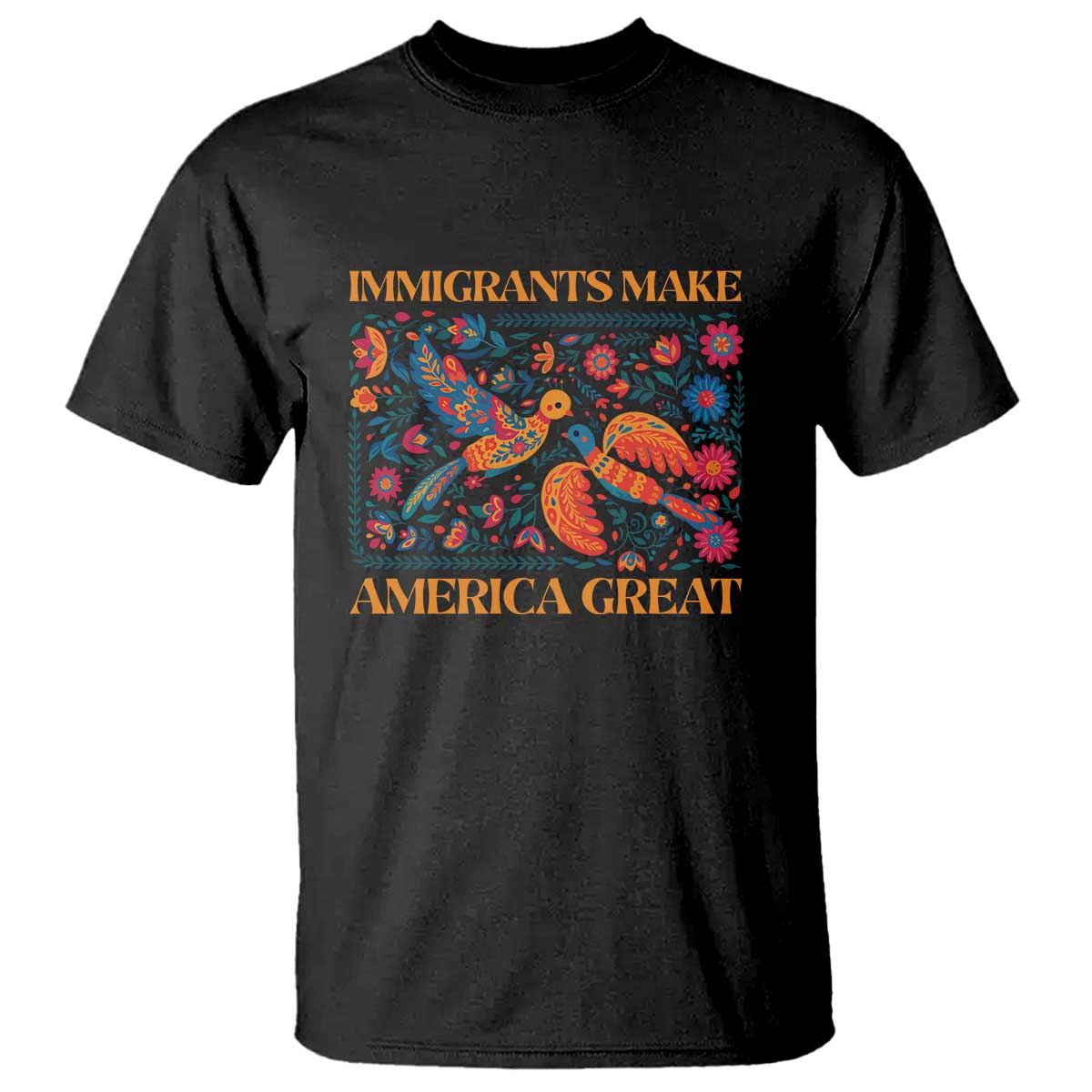 funny-immigrants-make-america-great-t-shirt-floral-flower-birds-human-rights