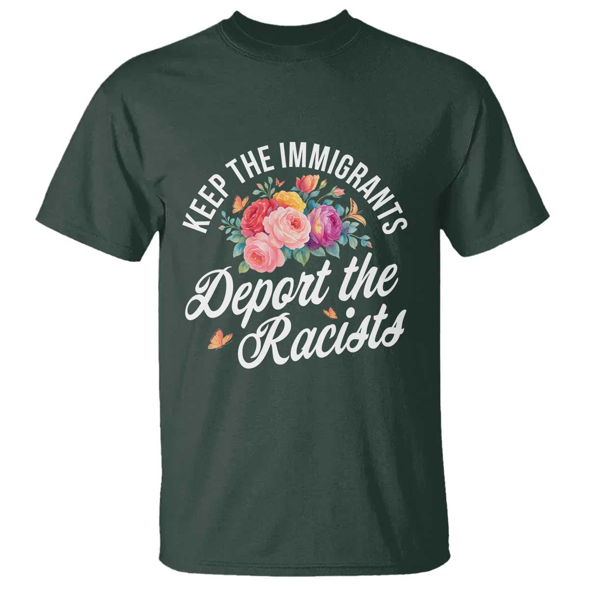 funny-keep-the-immigrants-deport-the-racists-t-shirt-floral-butterfly