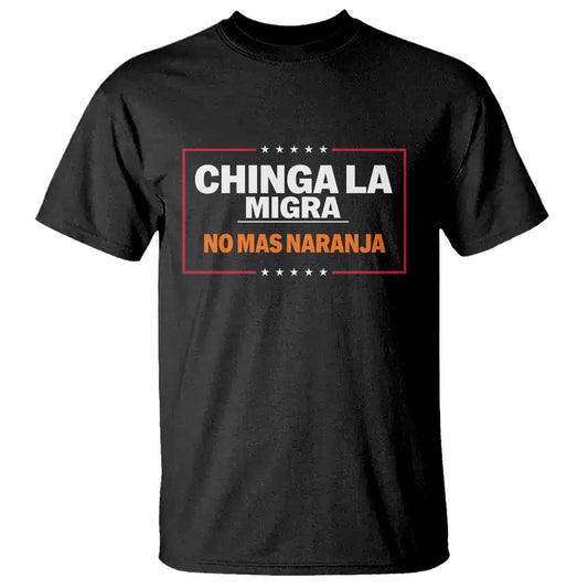 funny-chinga-la-migra-no-mas-naranja-t-shirt-star-stripes