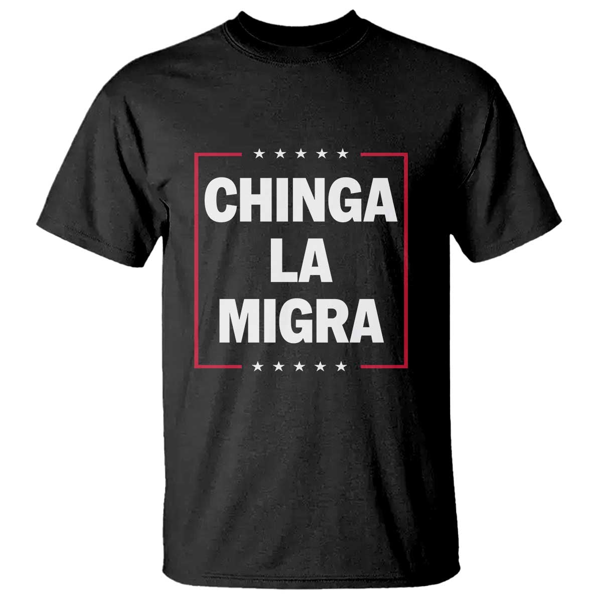 funny-chinga-la-migra-t-shirt-star-stripes