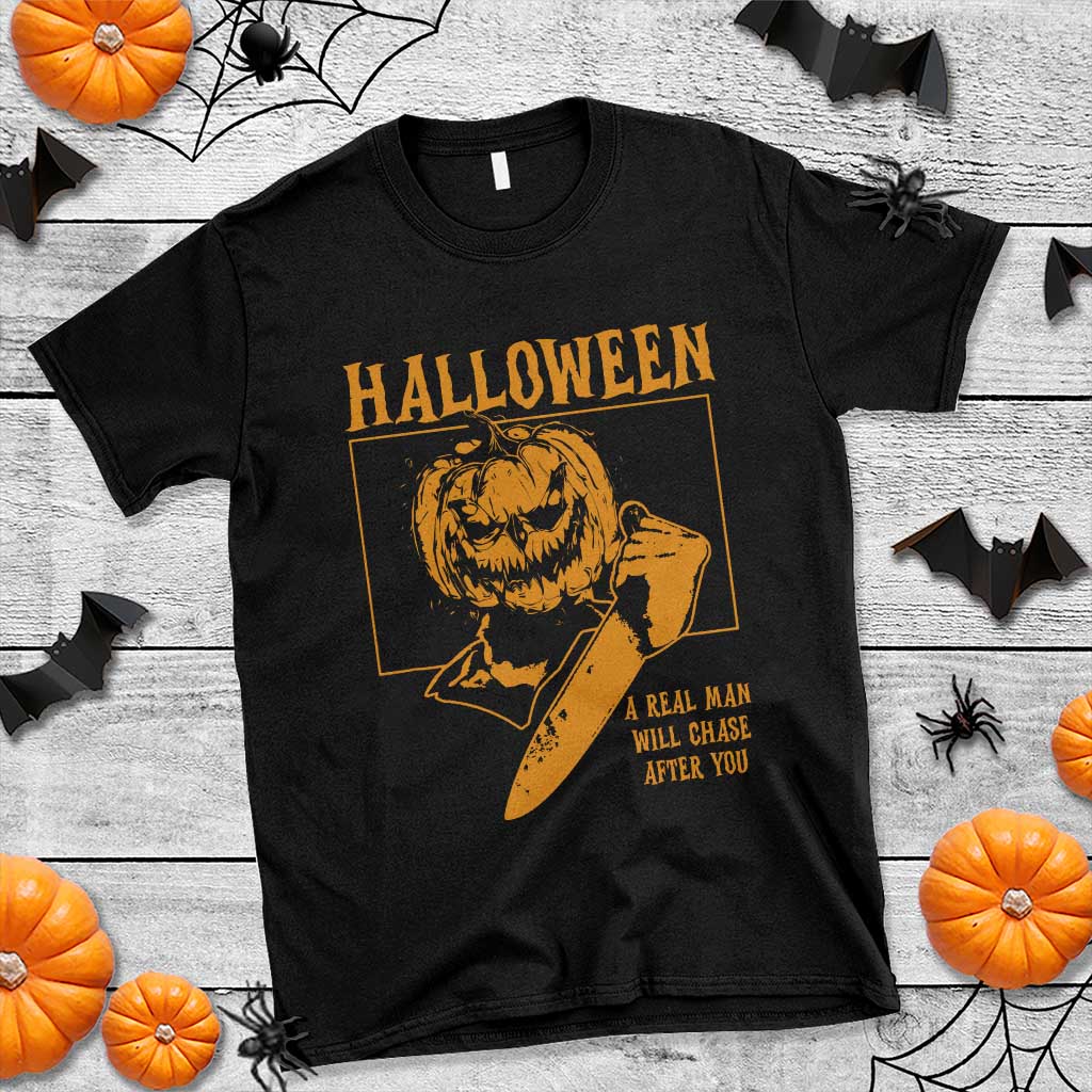 funny-halloween-t-shirt-a-real-man-will-chase-after-you-pumpkin-knife-murderer