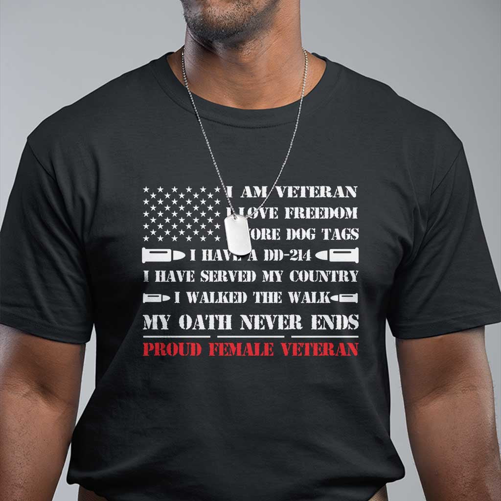 proud-female-veteran-t-shirt-i-am-veteran-i-love-freedom-my-oath-never-ends-american-flag