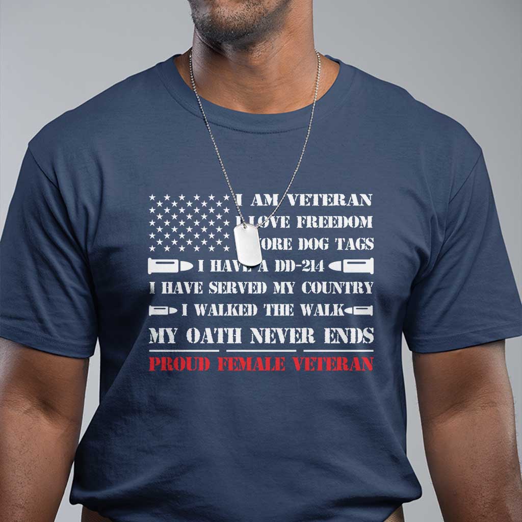 proud-female-veteran-t-shirt-i-am-veteran-i-love-freedom-my-oath-never-ends-american-flag