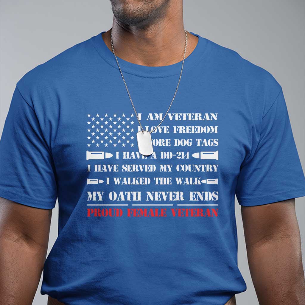 proud-female-veteran-t-shirt-i-am-veteran-i-love-freedom-my-oath-never-ends-american-flag