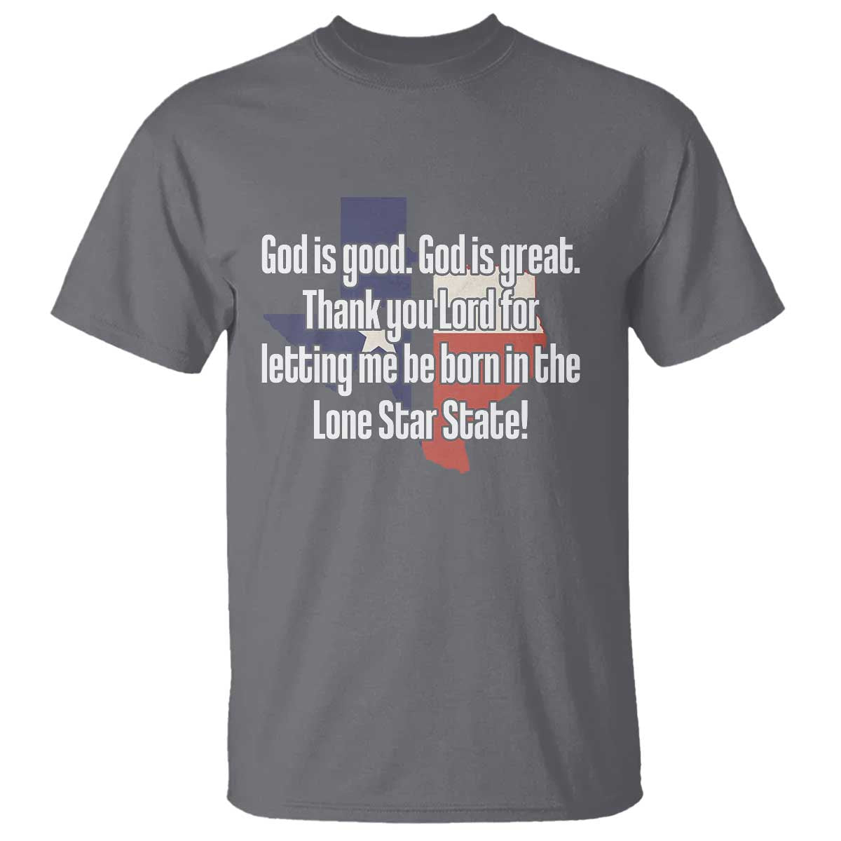 american-texan-jesus-t-shirt-god-is-good-and-great-thank-you-lord-for-letting-me-be-born-in-the-lone-star-state