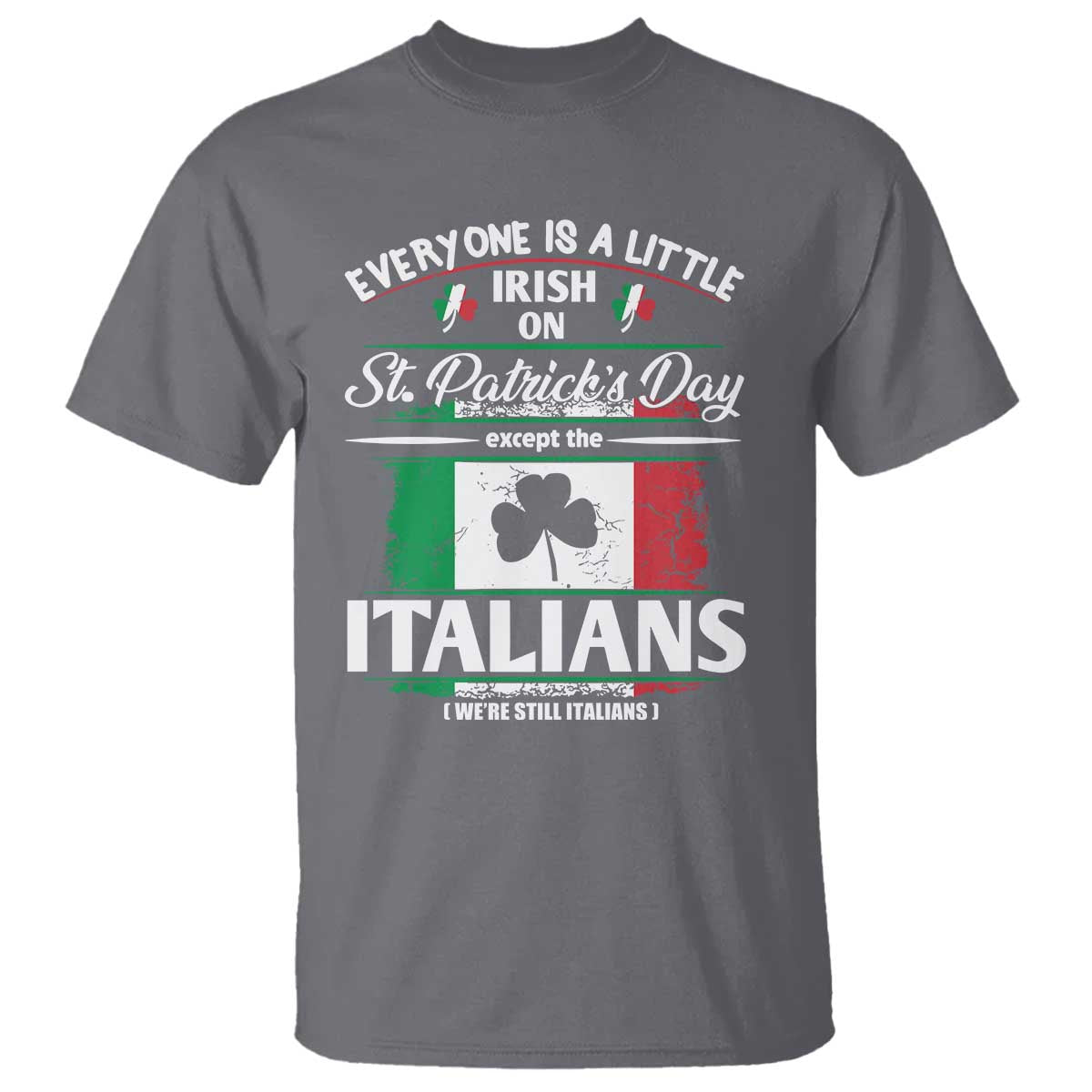 funny-st-patricks-day-italian-t-shirt-everyone-is-a-little-irish-on-st-patricks-day