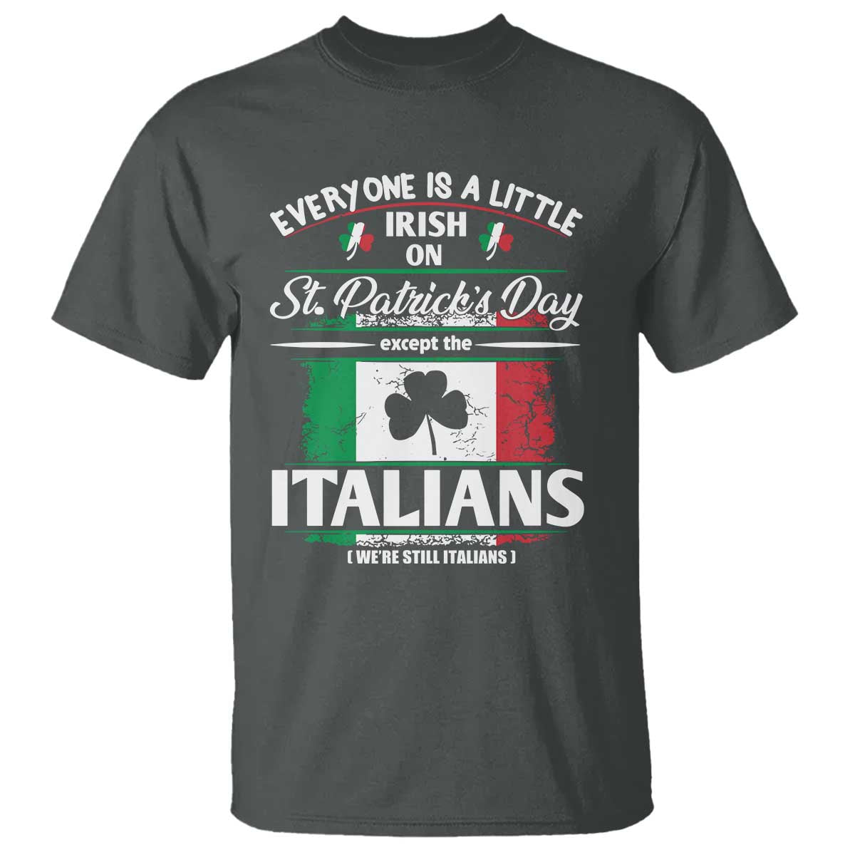 funny-st-patricks-day-italian-t-shirt-everyone-is-a-little-irish-on-st-patricks-day