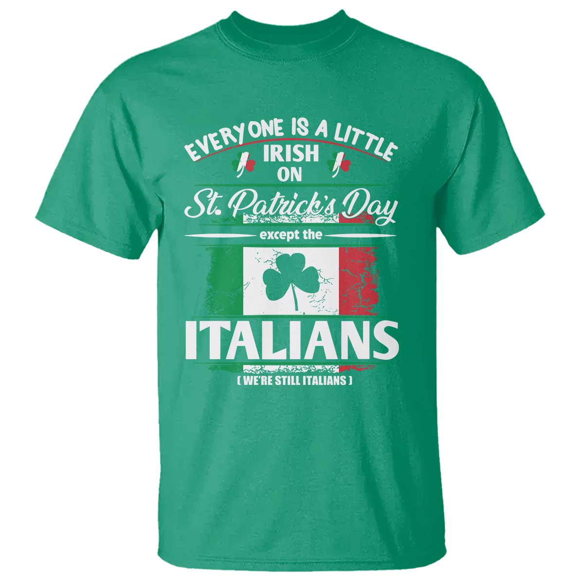 funny-st-patricks-day-italian-t-shirt-everyone-is-a-little-irish-on-st-patricks-day
