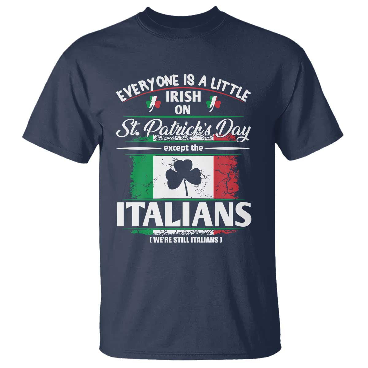 funny-st-patricks-day-italian-t-shirt-everyone-is-a-little-irish-on-st-patricks-day