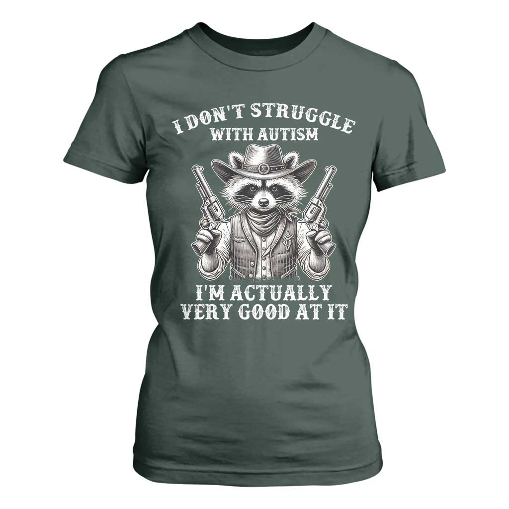 Cowboy Raccoon Autism T Shirt For Women Funny I’m Actually Very Good At It Autism