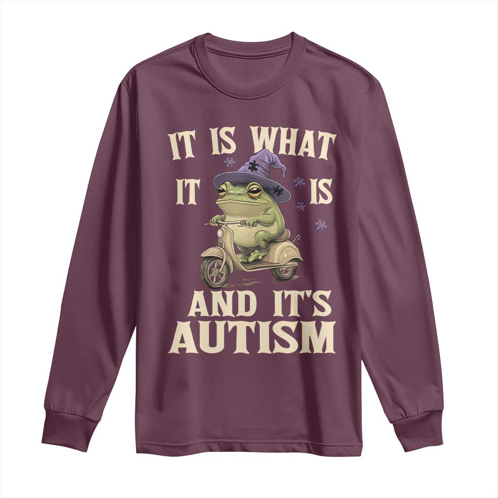 Funny It Is What It Is And It's Autism Long Sleeve Shirt Meme Autism Support Frog