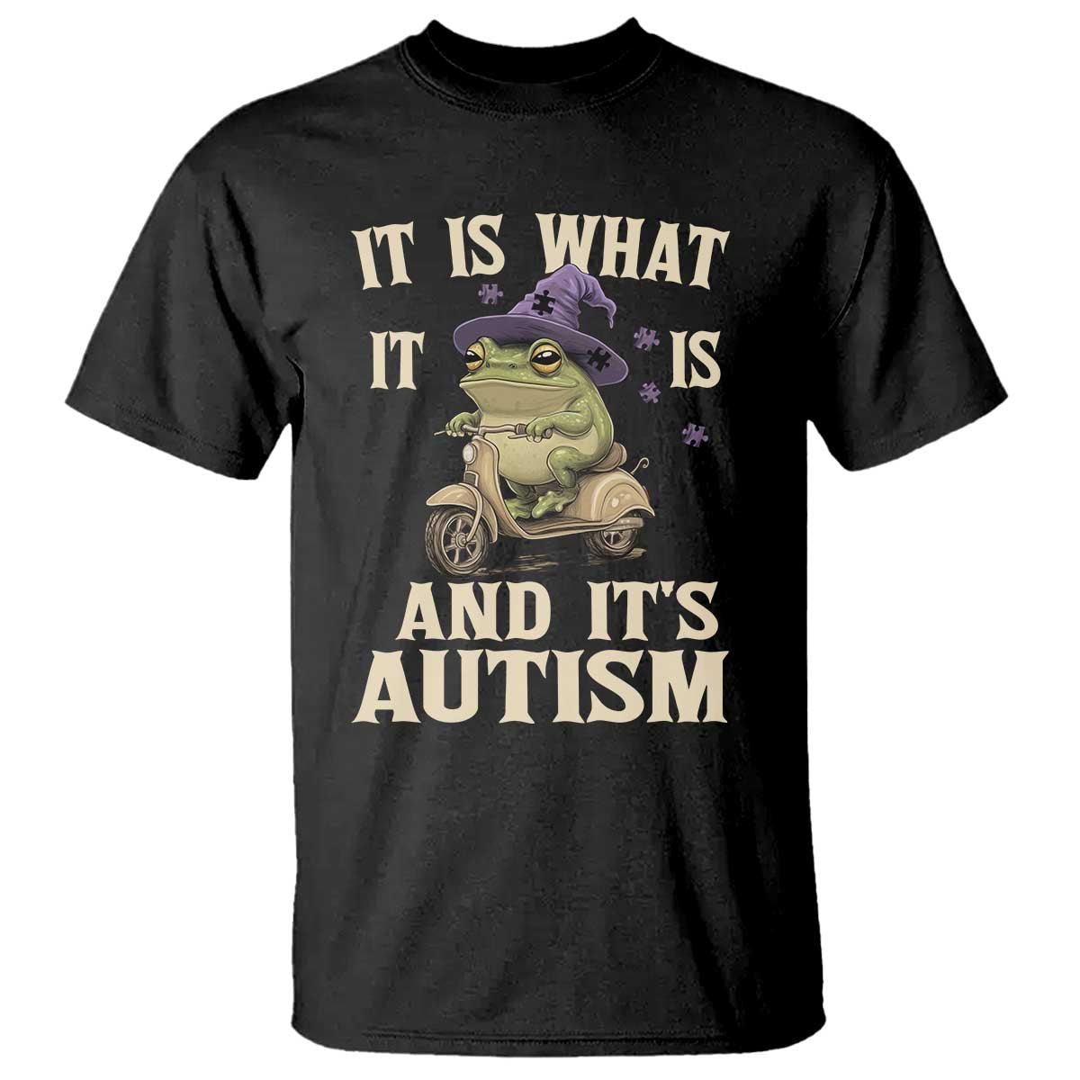Funny It Is What It Is And It's Autism T Shirt Meme Autism Support Frog