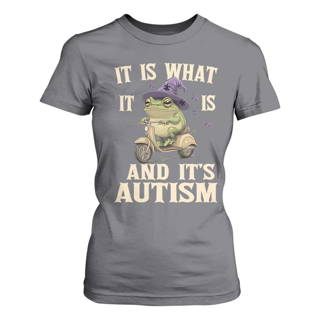 Funny It Is What It Is And It's Autism T Shirt For Women Meme Autism Support Frog
