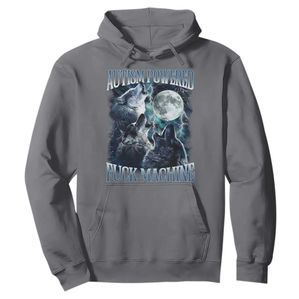 Funny Autism Powered Fuck Machine Hoodie Autism Quote Alpha Wolf