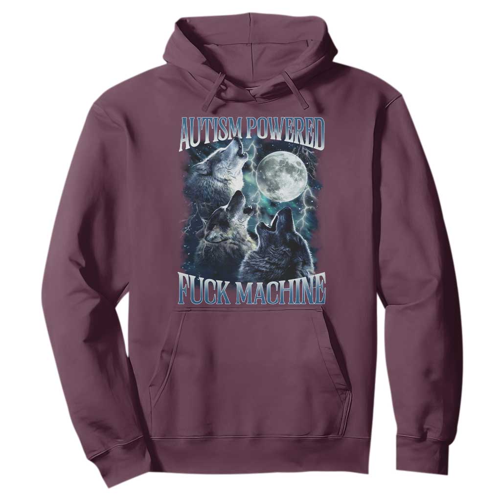 Funny Autism Powered Fuck Machine Hoodie Autism Quote Alpha Wolf