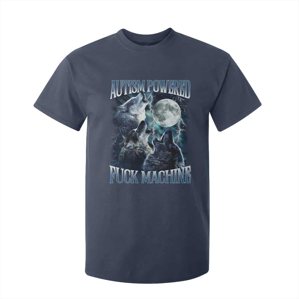 Funny Autism Powered Fuck Machine T Shirt For Kid Autism Quote Alpha Wolf