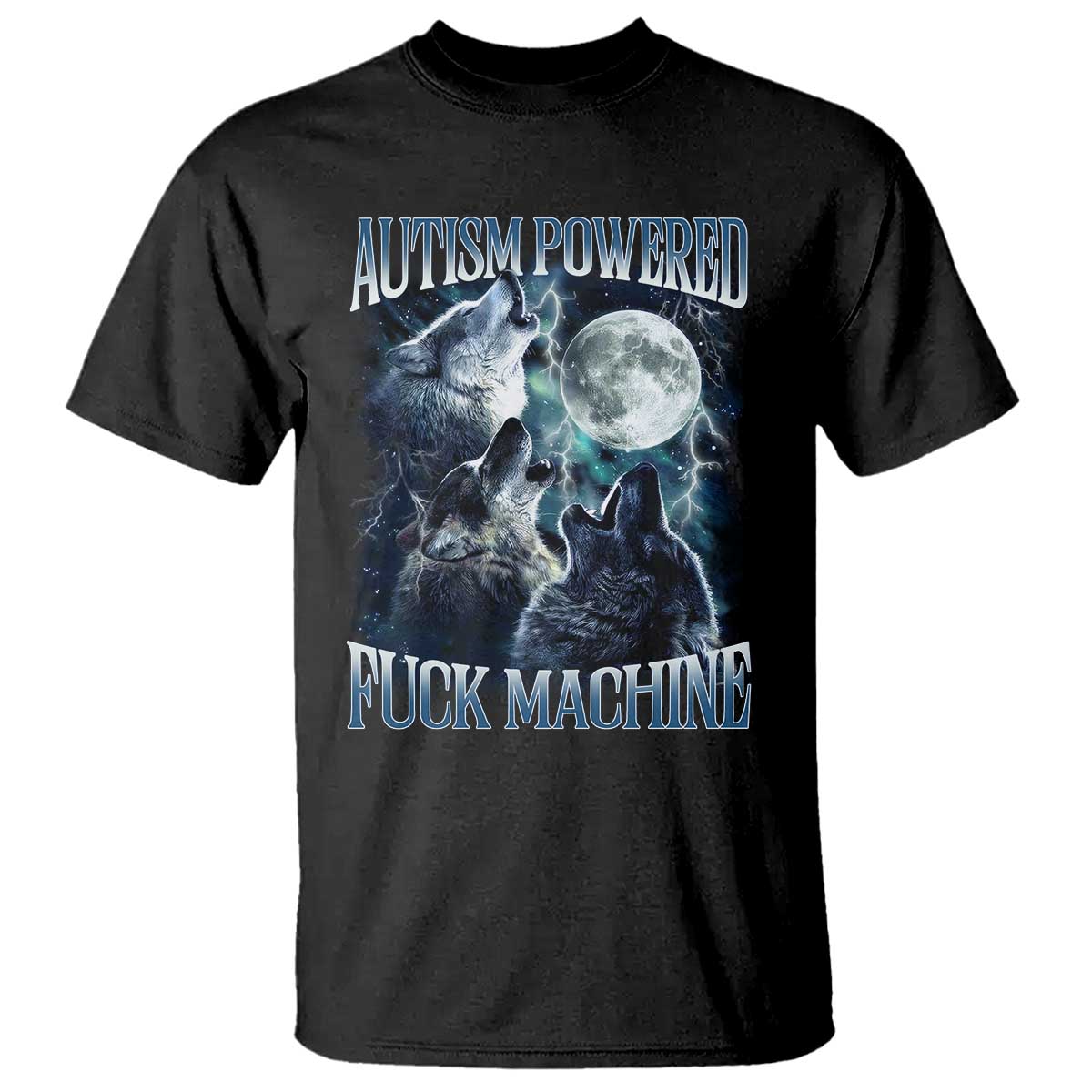 funny-autism-powered-fuck-machine-t-shirt-autism-quote-alpha-wolf