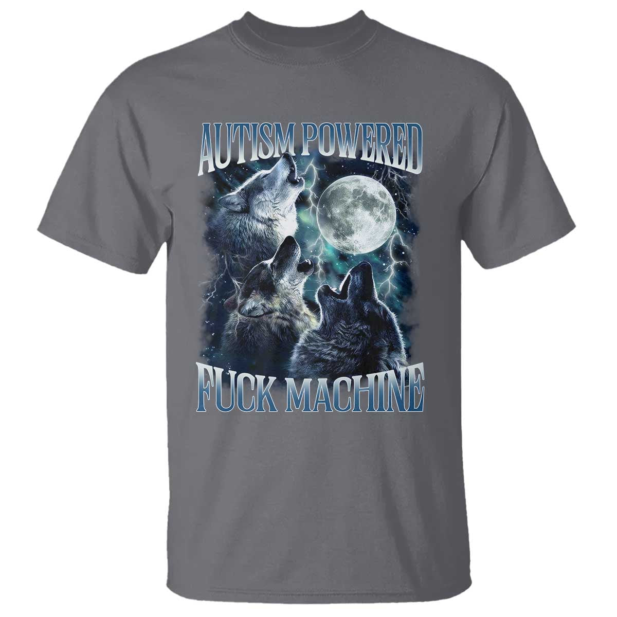 Funny Autism Powered Fuck Machine T Shirt Autism Quote Alpha Wolf