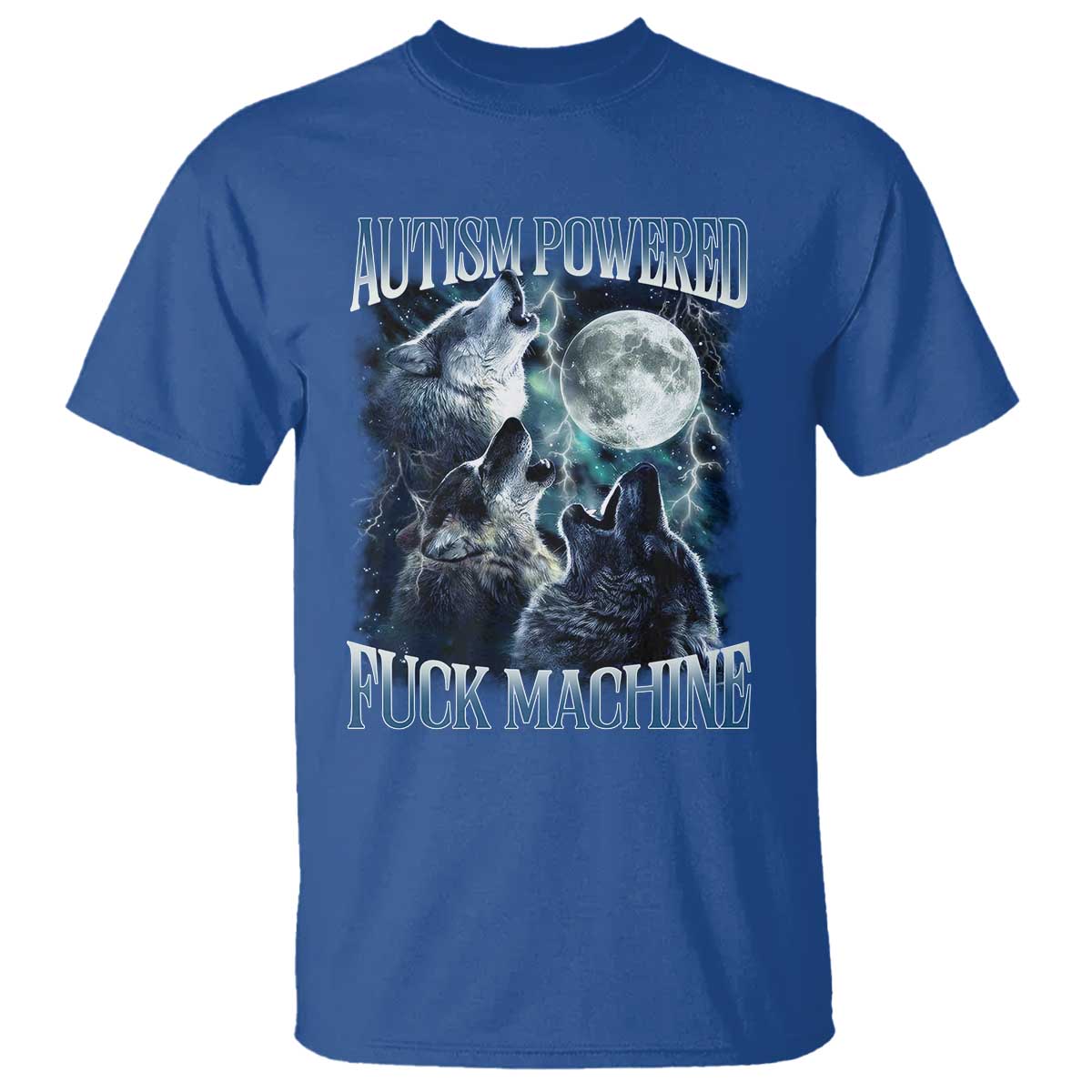 Funny Autism Powered Fuck Machine T Shirt Autism Quote Alpha Wolf